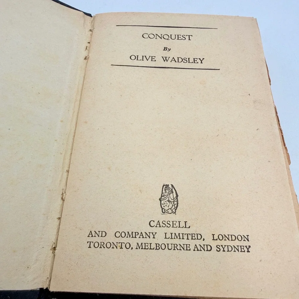 Conquest Olive Wadsley 1931 Cassell Vintage Hardcover Decorative Cloth Binding